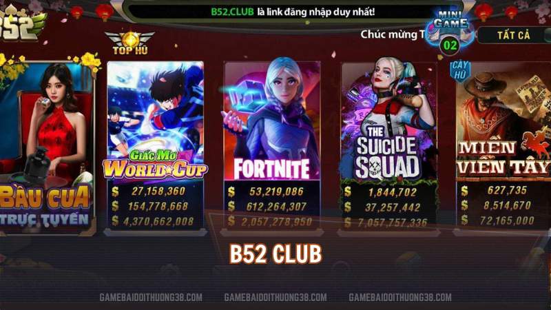 B52 – Cổng Game Bom Tấn Top Đầu Châu Á Hiện Nay