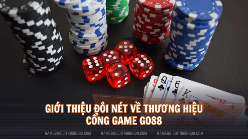 Giới thiệu đôi nét về thương hiệu cổng game Go88