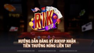 hướng dẫn đăng ký Rikvip