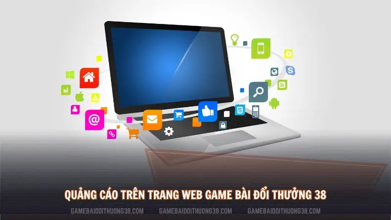 Quảng cáo trên trang web Game Bài Đổi Thưởng 38