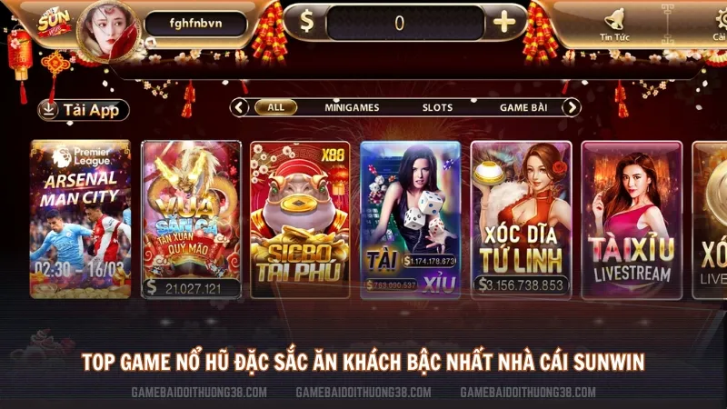 Top game nổ hũ đặc sắc ăn khách bậc nhất nhà cái Sunwin