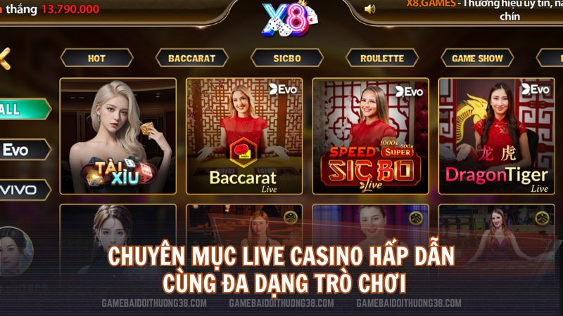 Chuyên mục Live Casino hấp dẫn cùng đa dạng trò chơi