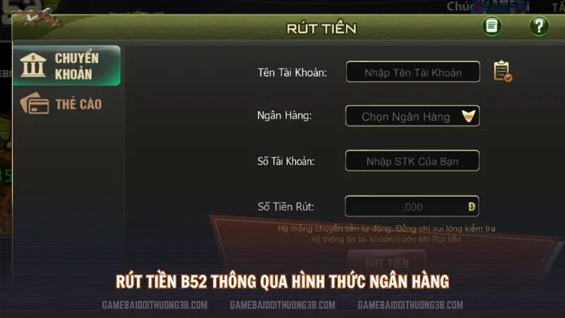 Rút tiền B52 thông qua hình thức ngân hàng