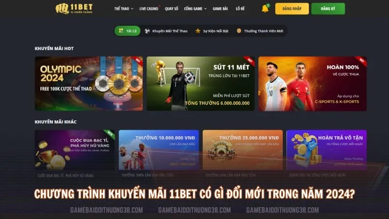 Chương trình khuyến mãi 11BET có gì đổi mới trong năm 2024?