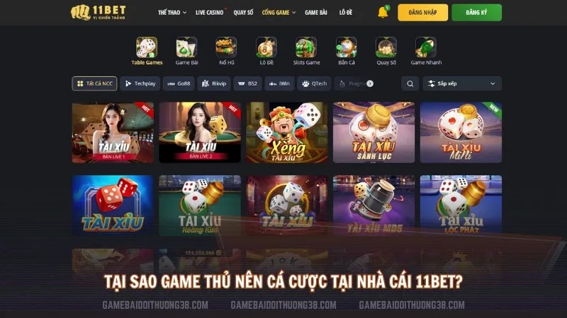 Tại sao game thủ nên cá cược tại nhà cái 11BET?