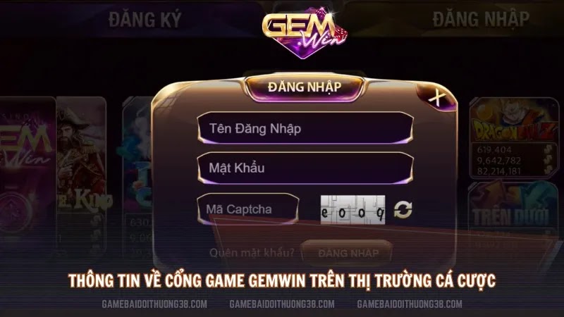 Thông tin về cổng game Gemwin trên thị trường cá cược