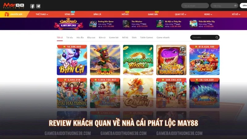 Review khách quan về nhà cái phát lộc May88