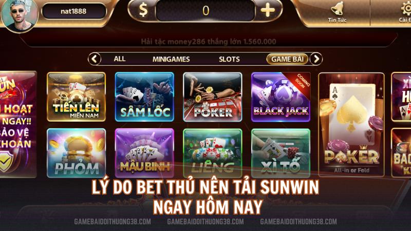 Lý do bet thủ nên tải Sunwin ngay hôm nay