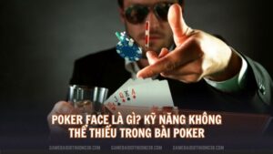 Poker face là gì