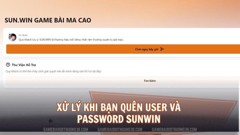 Xử lý khi bạn quên user và password Sunwin 